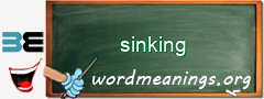 WordMeaning blackboard for sinking